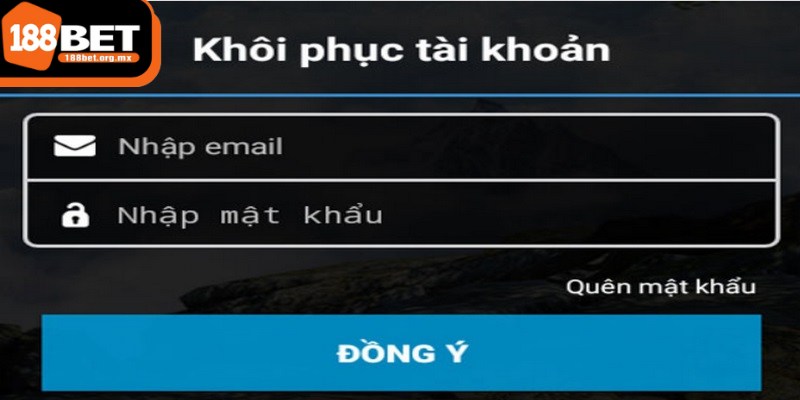 Khôi phục tài khoản 188BET Nhanh Chóng, Đơn Giản 3 Hướng dẫn cách khôi phục tài khoản 188BET