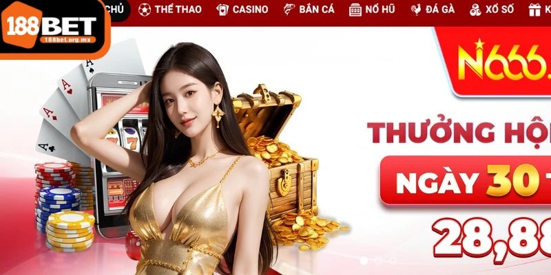 N666 - Sự lựa chọn hàng đầu của mọi cược thủ 1 N666 là một nhà cái trực tuyến chuyên cung cấp dịch vụ top 1